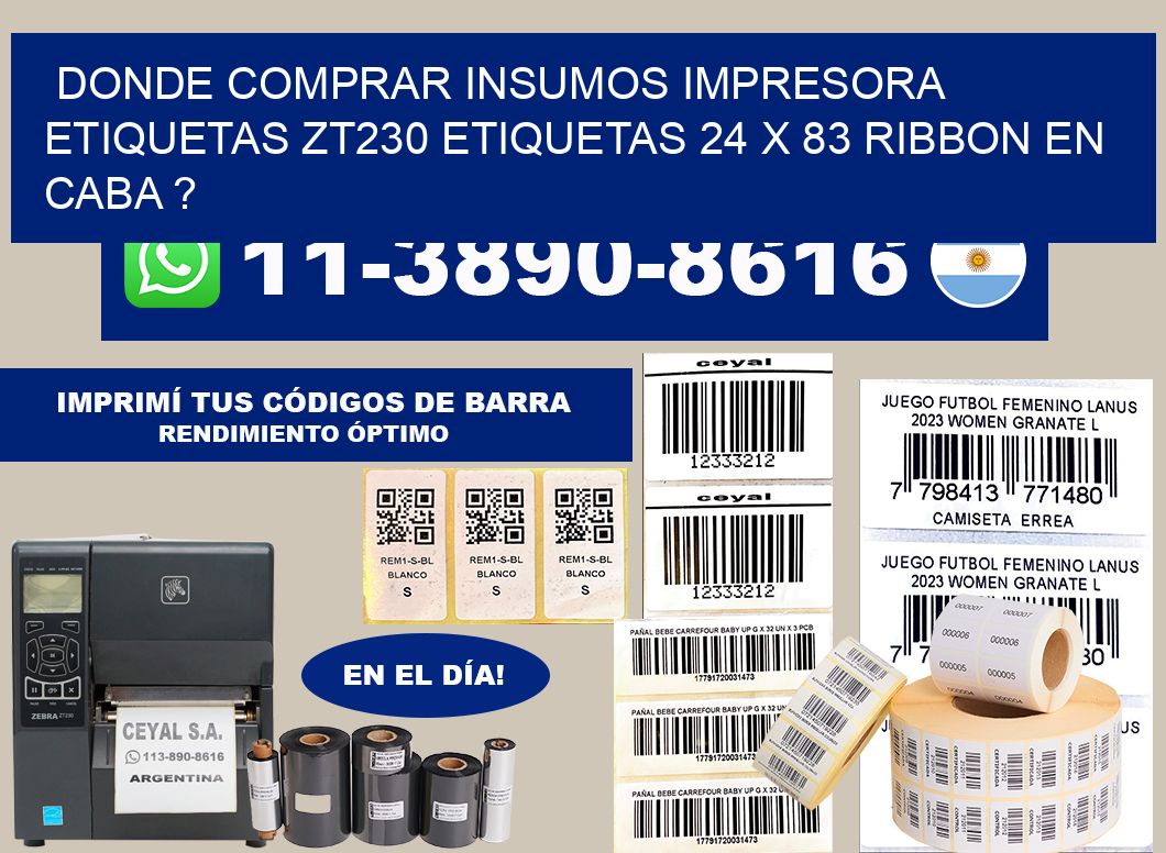donde comprar insumos impresora etiquetas zt230 etiquetas 24 x 83 ribbon en CABA ?