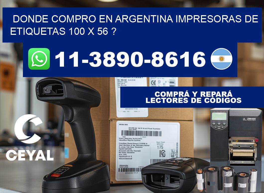 donde compro en argentina impresoras de etiquetas 100 x 56 ?