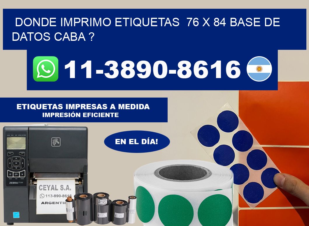 donde imprimo etiquetas  76 x 84 base de datos CABA ?