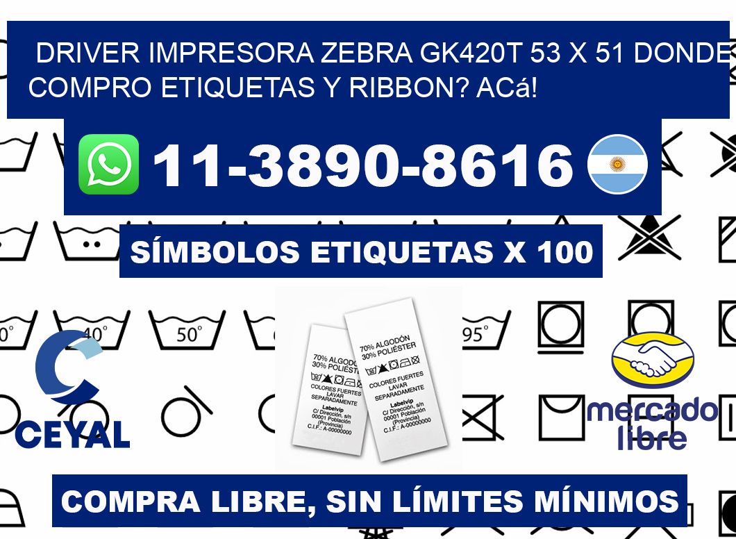 driver impresora zebra gk420t 53 x 51 Donde compro etiquetas y ribbon? Acá!