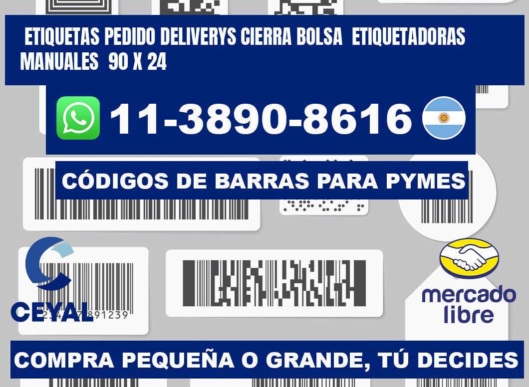 etiquetas pedido deliverys cierra bolsa  Etiquetadoras Manuales  90 x 24
