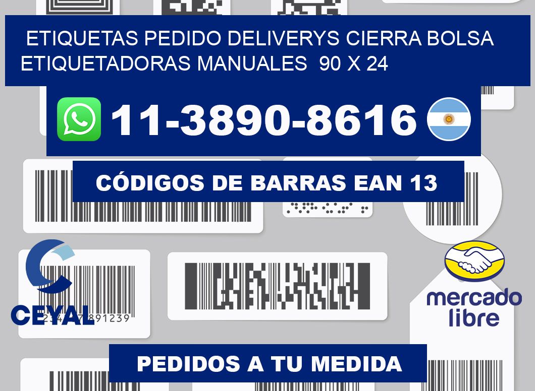 etiquetas pedido deliverys cierra bolsa  Etiquetadoras Manuales  90 x 24
