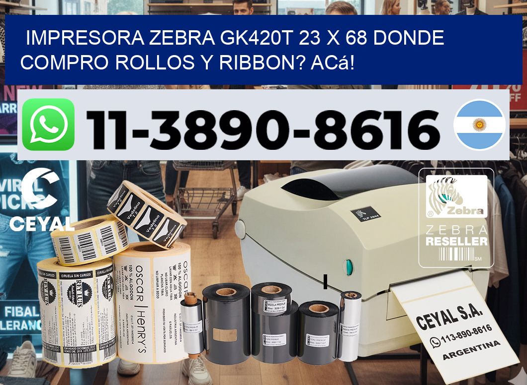 impresora zebra gk420t 23 x 68 Donde compro rollos y ribbon? Acá!