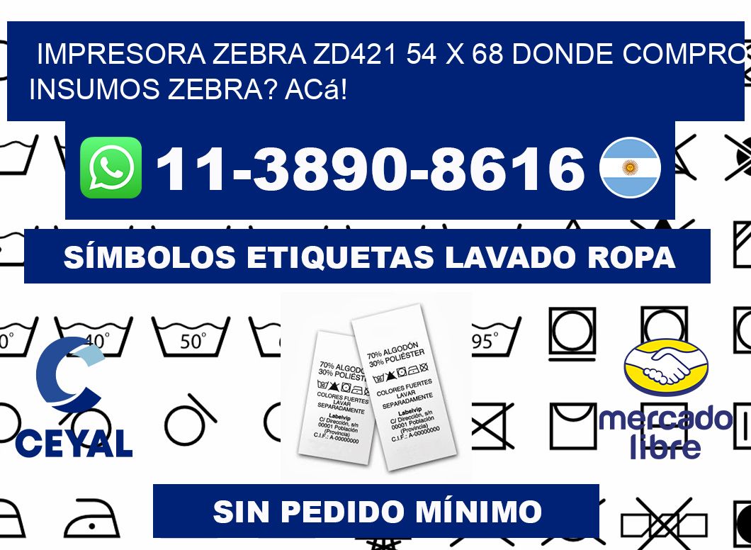 impresora zebra zd421 54 x 68 Donde compro insumos zebra? Acá!