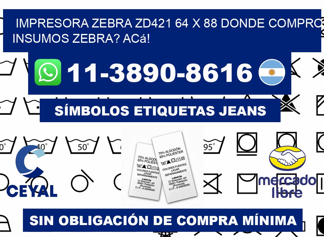 impresora zebra zd421 64 x 88 Donde compro insumos zebra? Acá!