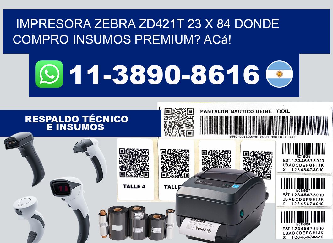 impresora zebra zd421t 23 x 84 Donde compro insumos premium? Acá!