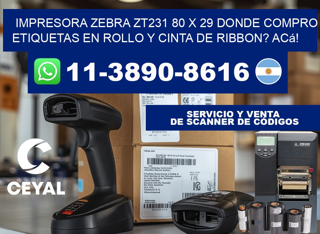 impresora zebra zt231 80 x 29 Donde compro etiquetas en rollo y cinta de ribbon? Acá!