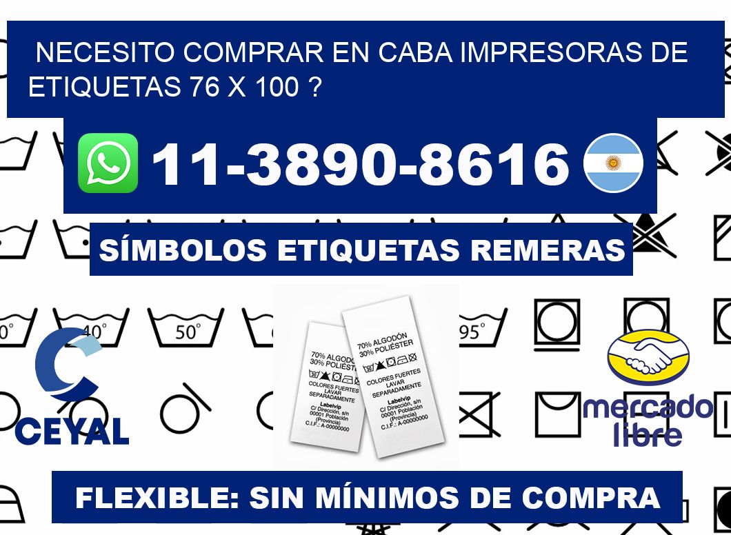 necesito comprar en CABA impresoras de etiquetas 76 x 100 ?