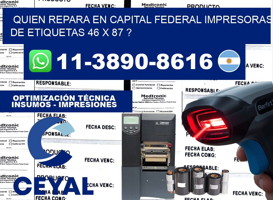 quien repara en capital federal impresoras de etiquetas 46 x 87 ?