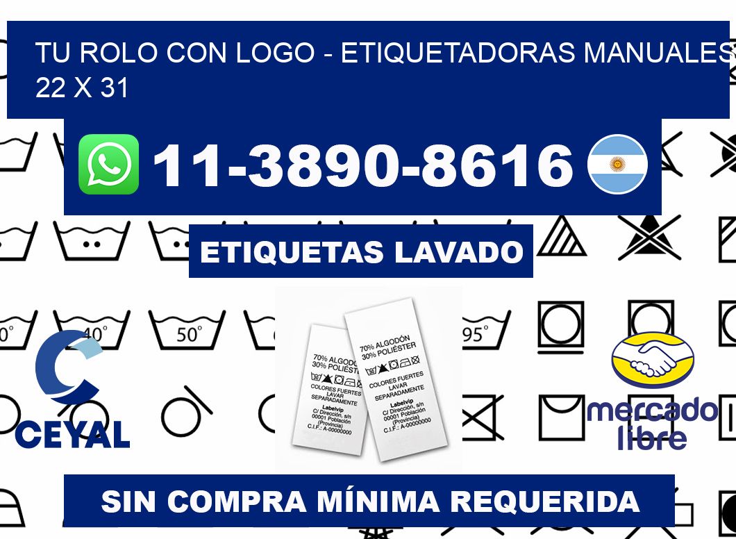 tu rolo con logo - Etiquetadoras Manuales  22 x 31