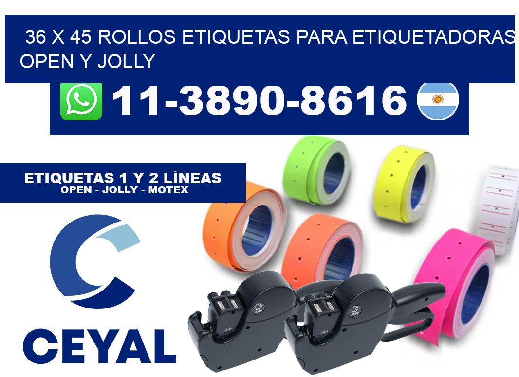 36 x 45 Rollos etiquetas para etiquetadoras open y jolly