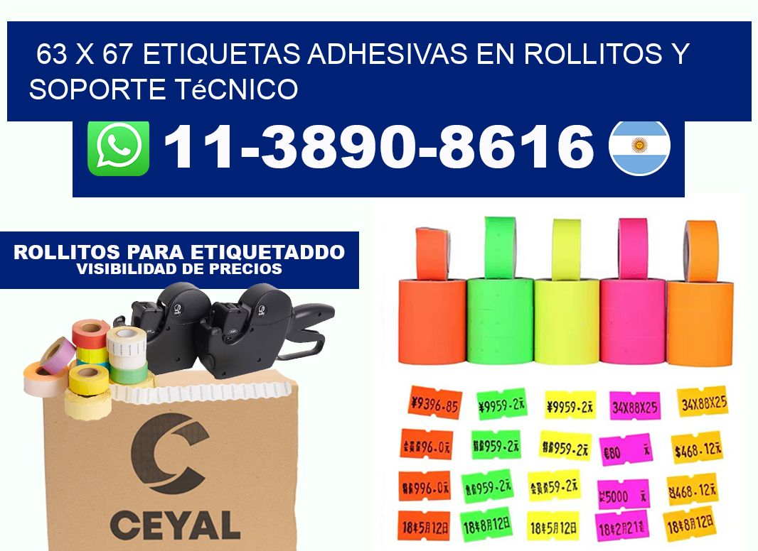 63 x 67 Etiquetas adhesivas en rollitos y soporte técnico