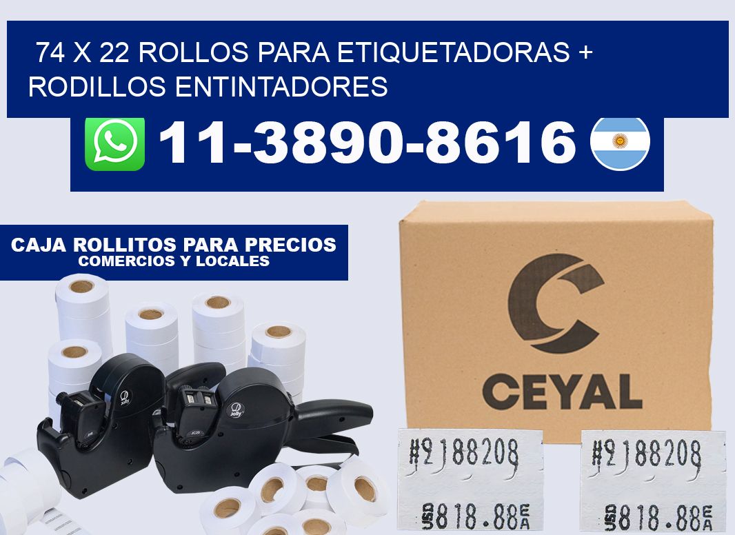 74 x 22 rollos para etiquetadoras + rodillos entintadores