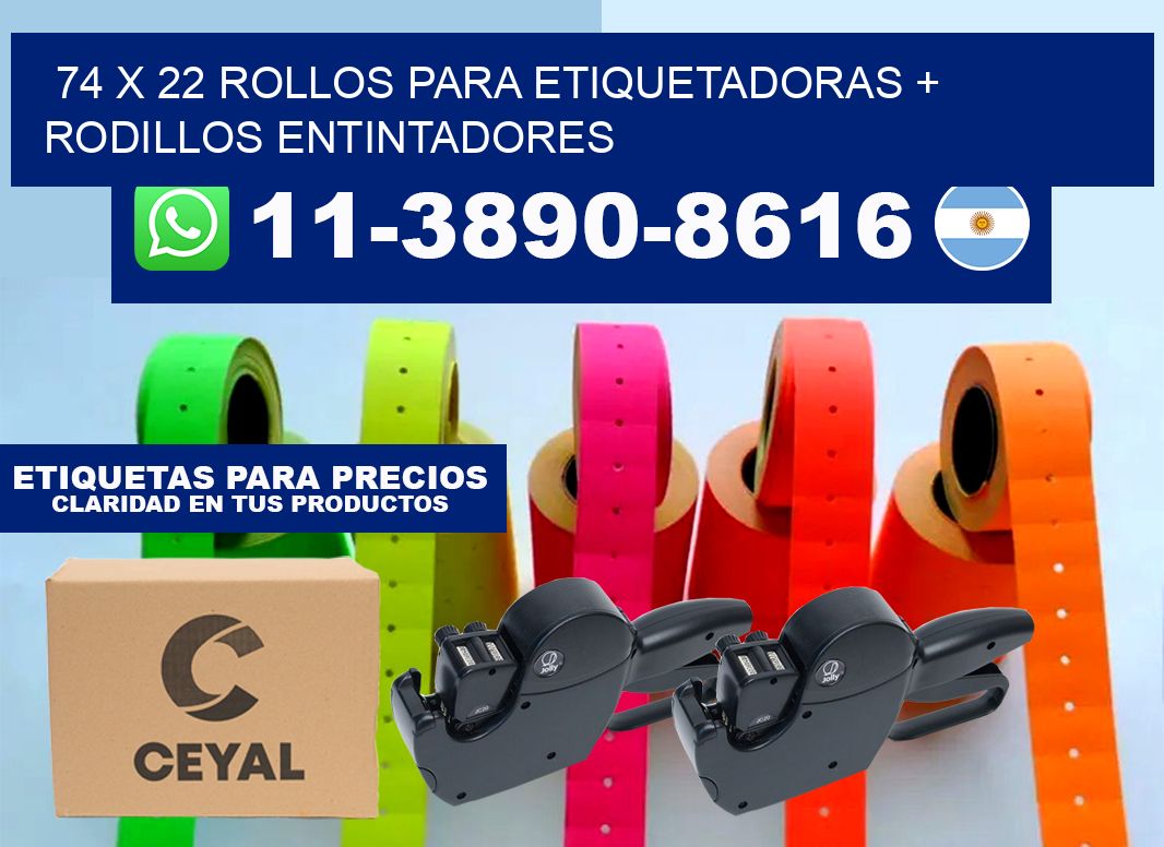 74 x 22 rollos para etiquetadoras + rodillos entintadores