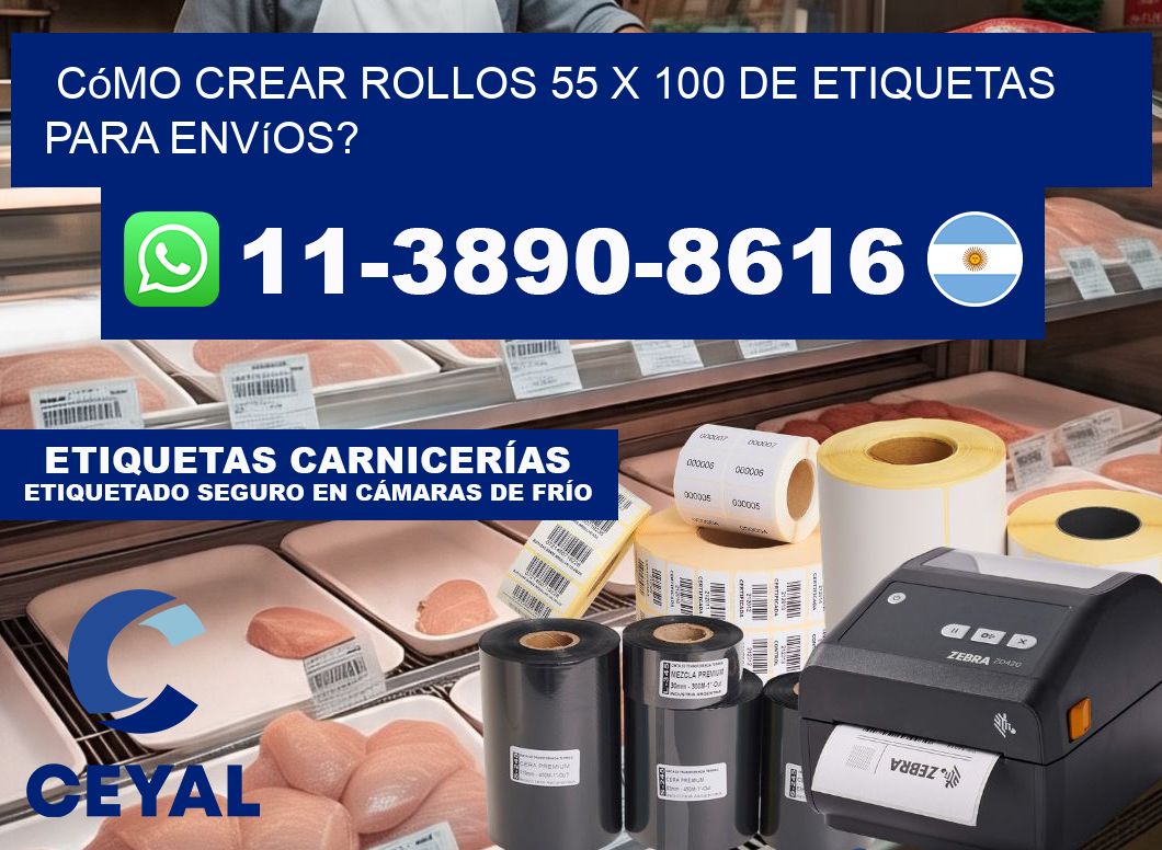 Cómo crear rollos 55 x 100 de etiquetas para envíos?