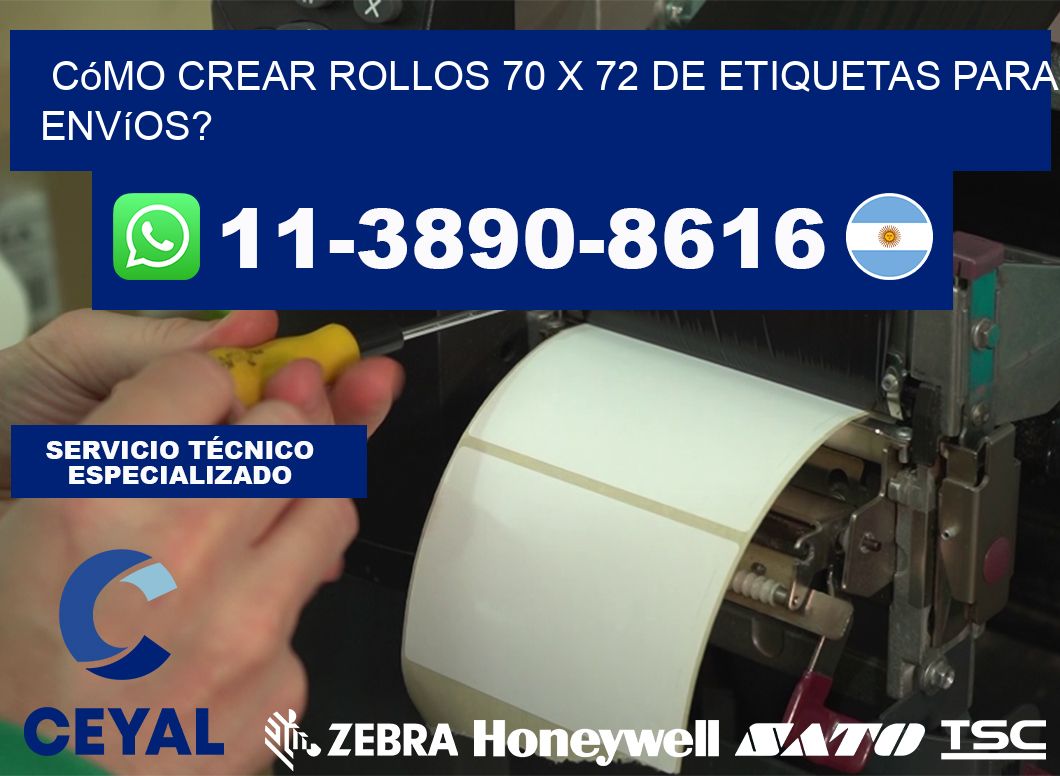 Cómo crear rollos 70 x 72 de etiquetas para envíos?