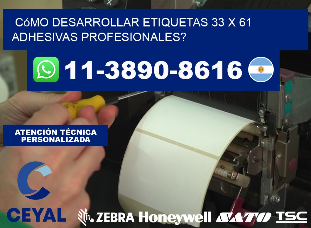 Cómo desarrollar etiquetas 33 x 61 adhesivas profesionales?