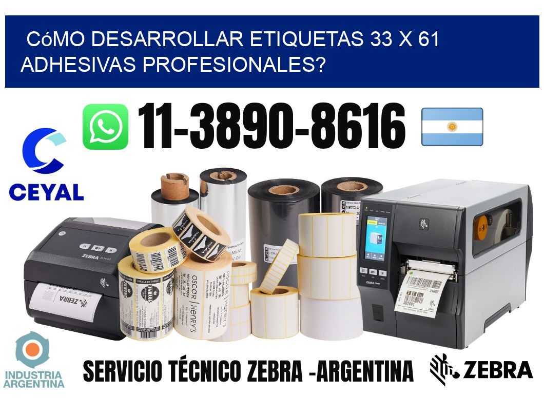 Cómo desarrollar etiquetas 33 x 61 adhesivas profesionales?