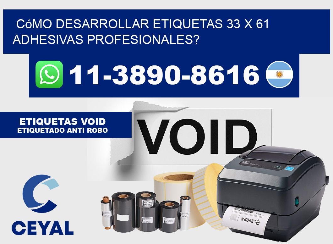 Cómo desarrollar etiquetas 33 x 61 adhesivas profesionales?