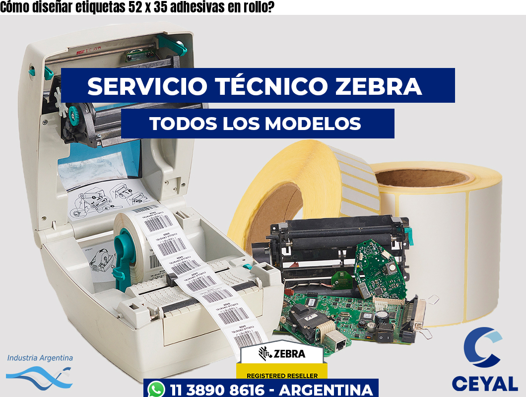 Cómo diseñar etiquetas 52 x 35 adhesivas en rollo?