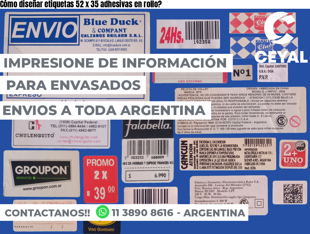 Cómo diseñar etiquetas 52 x 35 adhesivas en rollo?