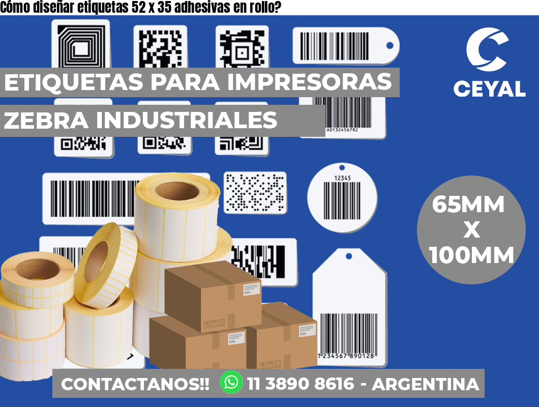 Cómo diseñar etiquetas 52 x 35 adhesivas en rollo?