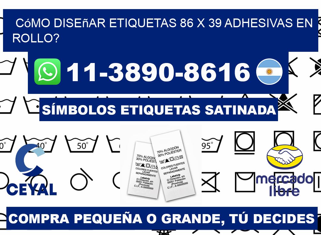 Cómo diseñar etiquetas 86 x 39 adhesivas en rollo?