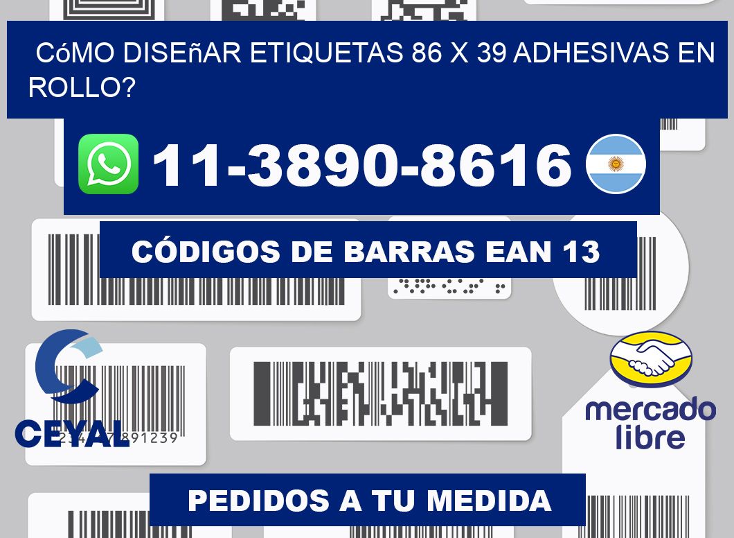 Cómo diseñar etiquetas 86 x 39 adhesivas en rollo?