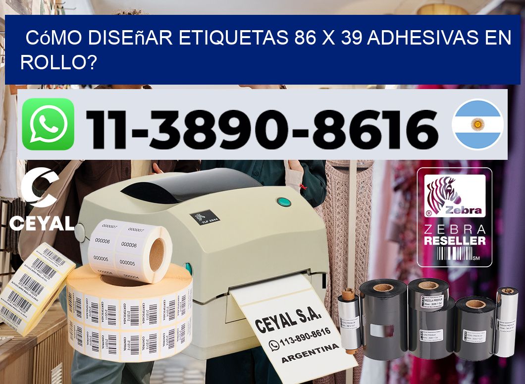 Cómo diseñar etiquetas 86 x 39 adhesivas en rollo?