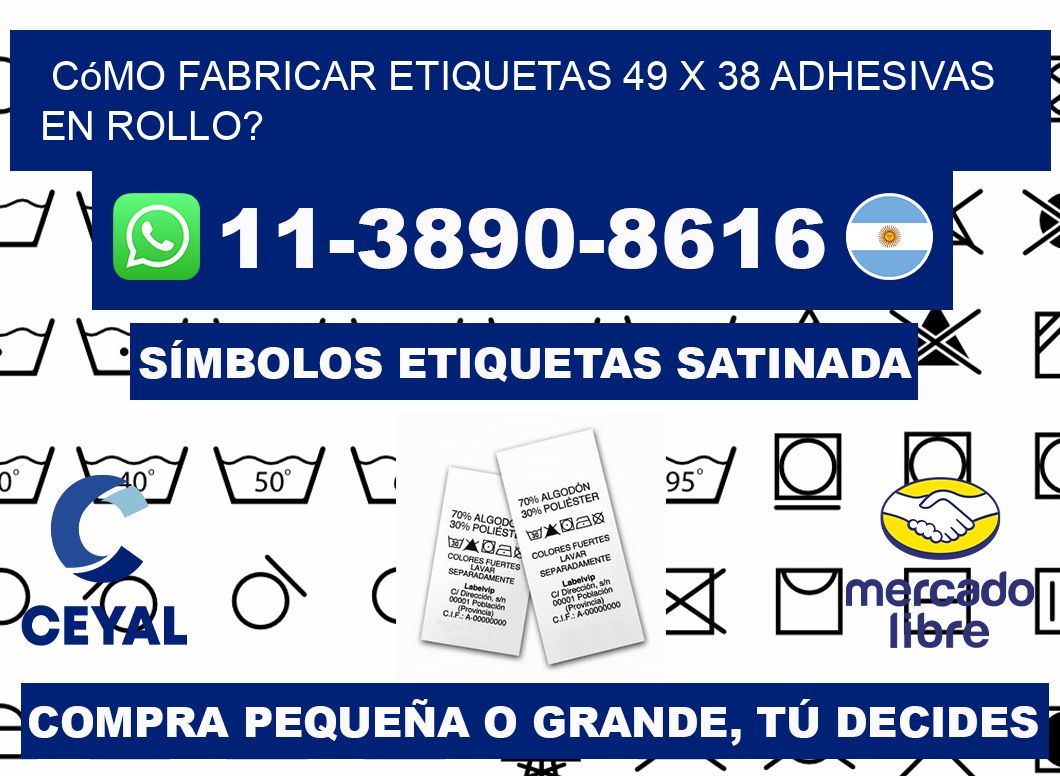 Cómo fabricar etiquetas 49 x 38 adhesivas en rollo?