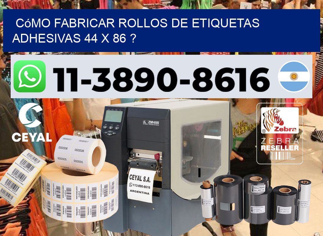 Cómo fabricar rollos de etiquetas adhesivas 44 x 86 ?