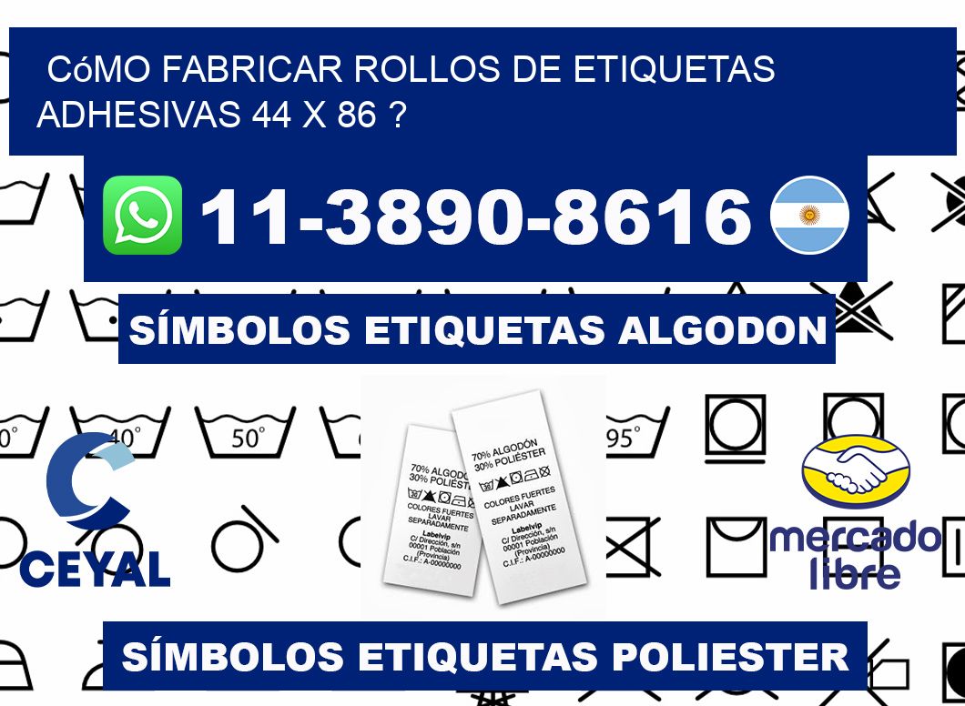 Cómo fabricar rollos de etiquetas adhesivas 44 x 86 ?