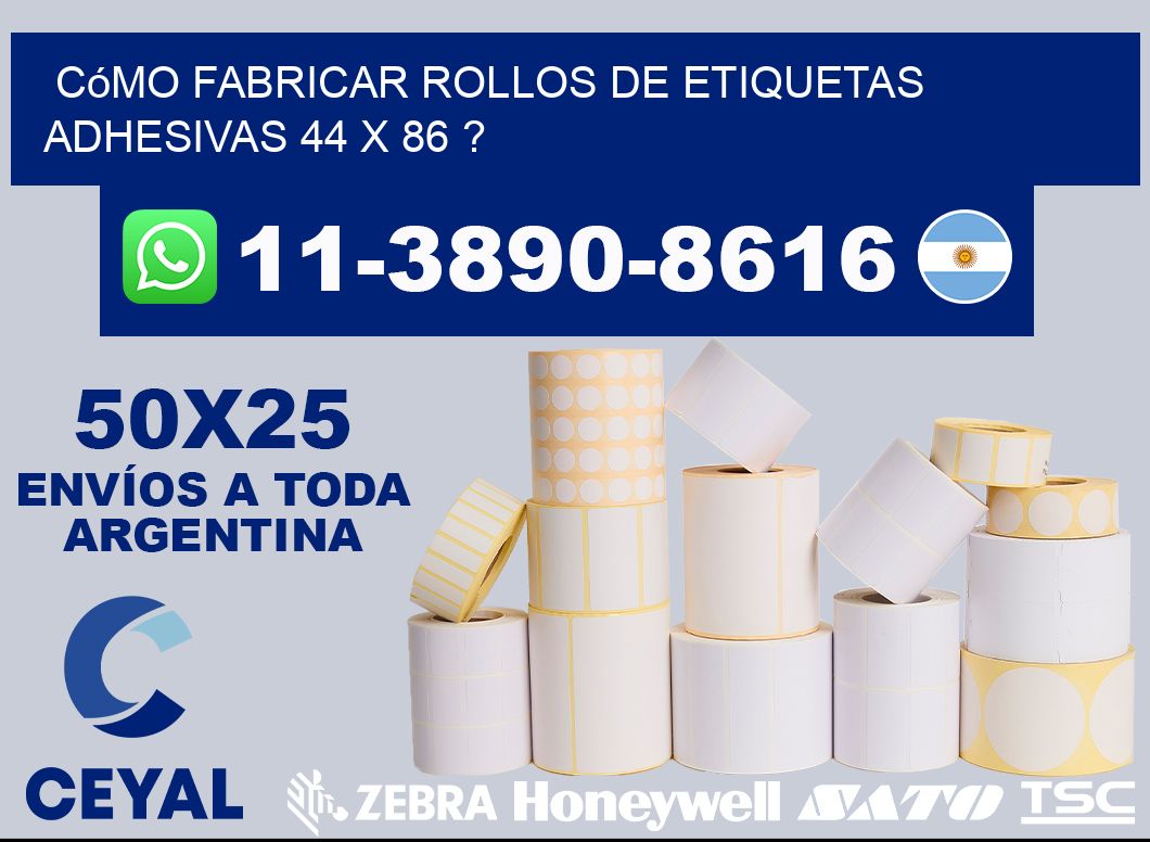 Cómo fabricar rollos de etiquetas adhesivas 44 x 86 ?