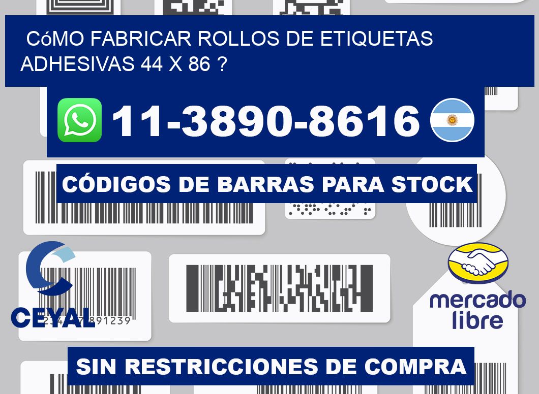 Cómo fabricar rollos de etiquetas adhesivas 44 x 86 ?