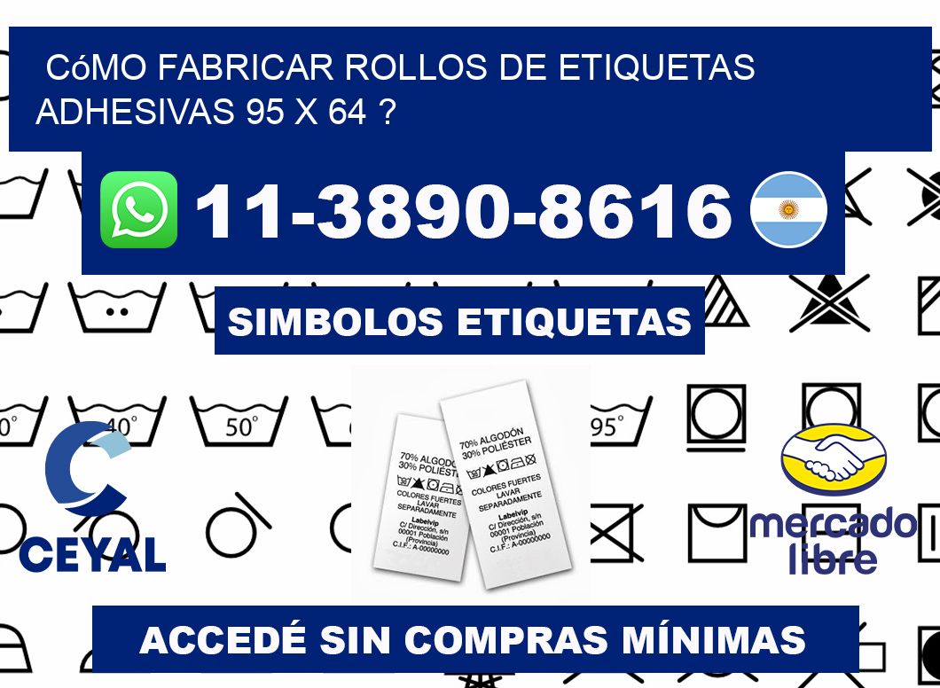 Cómo fabricar rollos de etiquetas adhesivas 95 x 64 ?