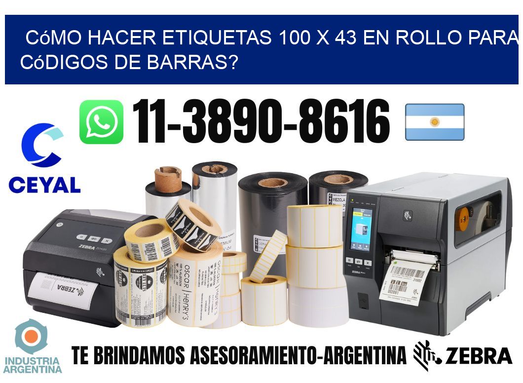Cómo hacer etiquetas 100 x 43 en rollo para códigos de barras?