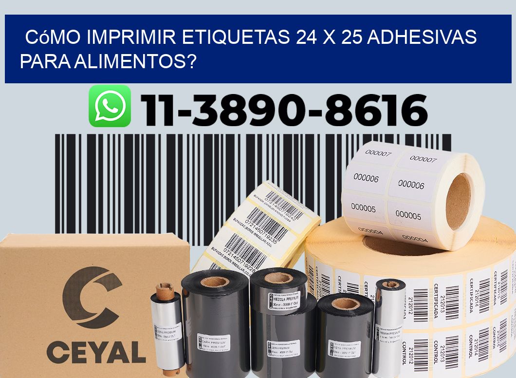 Cómo imprimir etiquetas 24 x 25 adhesivas para alimentos?
