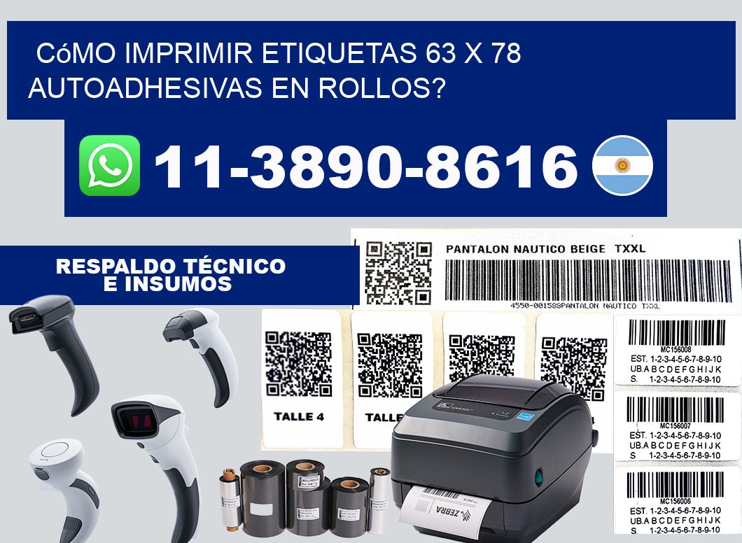 Cómo imprimir etiquetas 63 x 78 autoadhesivas en rollos?