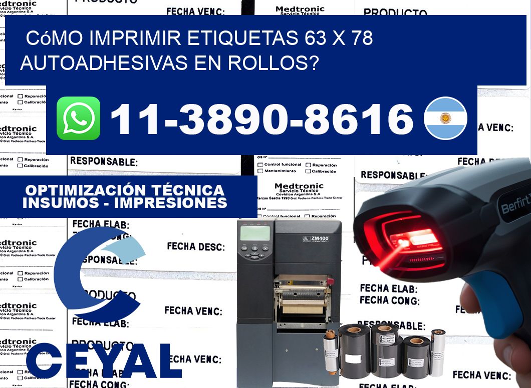 Cómo imprimir etiquetas 63 x 78 autoadhesivas en rollos?