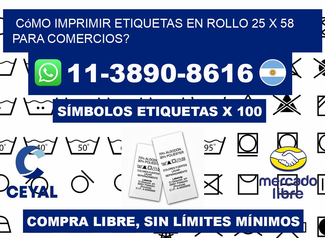 Cómo imprimir etiquetas en rollo 25 x 58 para comercios?