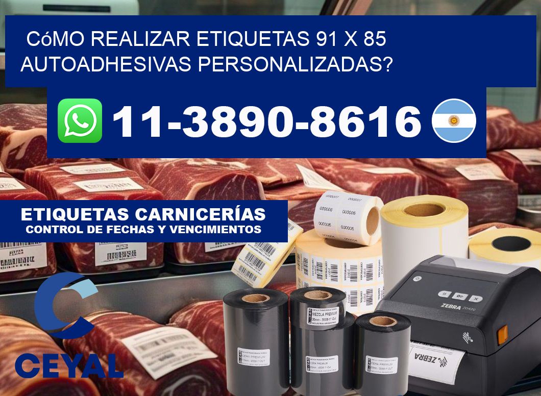Cómo realizar etiquetas 91 x 85 autoadhesivas personalizadas?