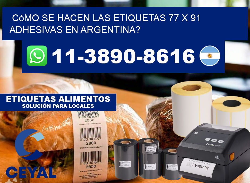 Cómo se hacen las etiquetas 77 x 91 adhesivas en Argentina?
