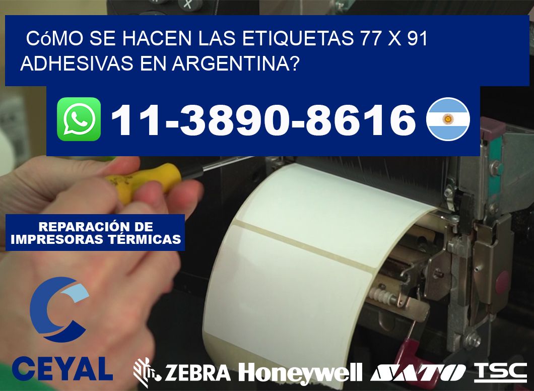 Cómo se hacen las etiquetas 77 x 91 adhesivas en Argentina?