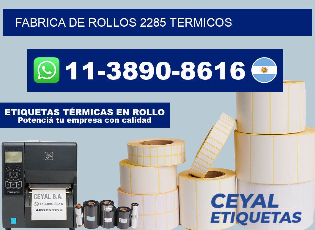 FABRICA DE ROLLOS 2285 TERMICOS
