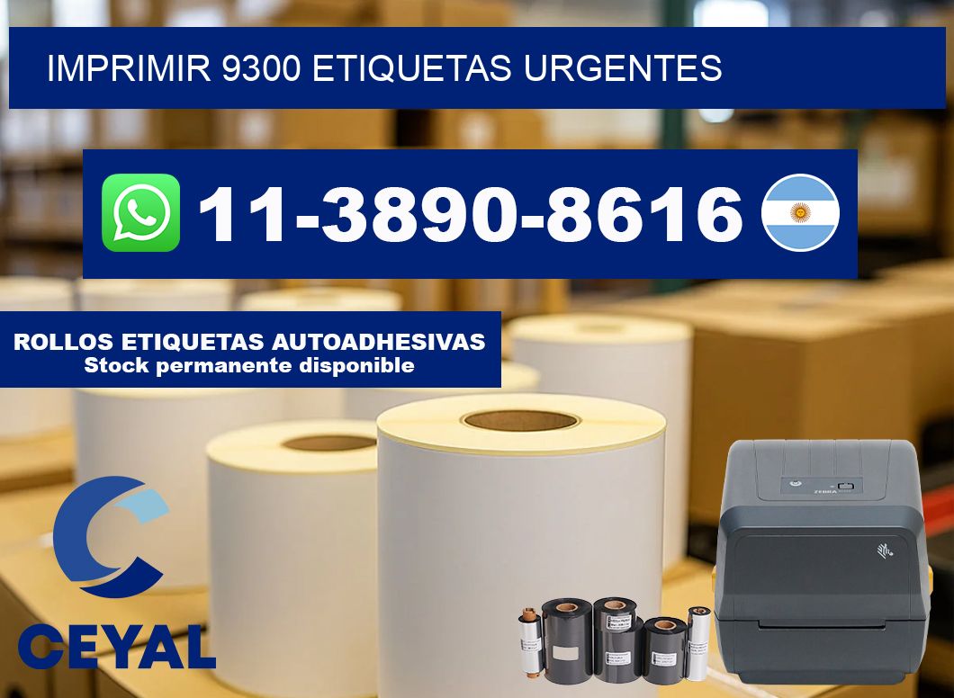 IMPRIMIR 9300 ETIQUETAS URGENTES