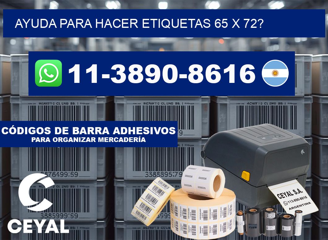 ayuda para hacer etiquetas 65 x 72?