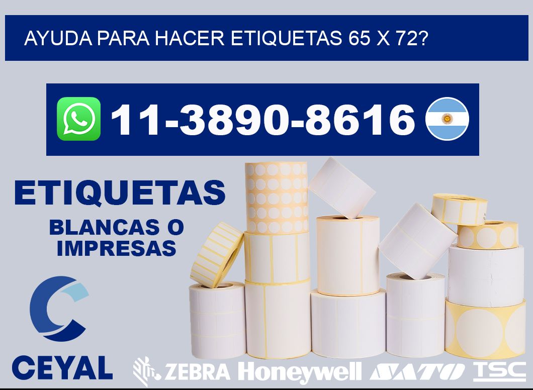 ayuda para hacer etiquetas 65 x 72?