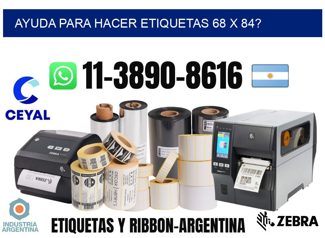 ayuda para hacer etiquetas 68 x 84?