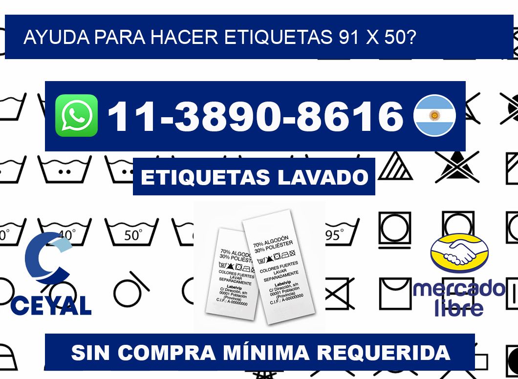 ayuda para hacer etiquetas 91 x 50?