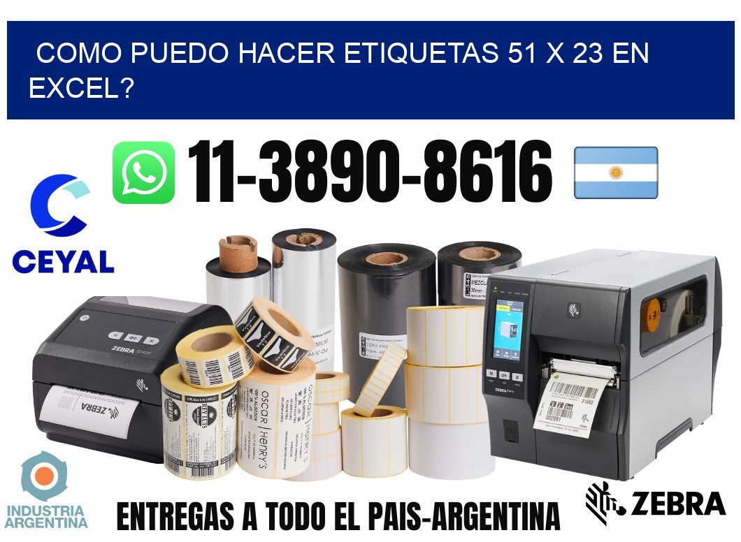 como puedo hacer etiquetas 51 x 23 en excel?